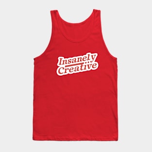 Insanely Creative Tank Top